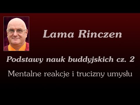 Lama Rinczen - Podstawy nauk buddyjskich 02