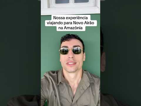 Conhecendo Novo Airão e Anavilhanas na Amazônia