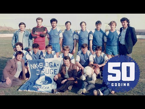 50 godina zajedništva i sloge - NK SLOGA Jaruge