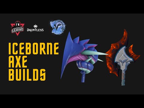Two Strong and Easy Iceborne Axe Builds | Dauntless 1.7.0