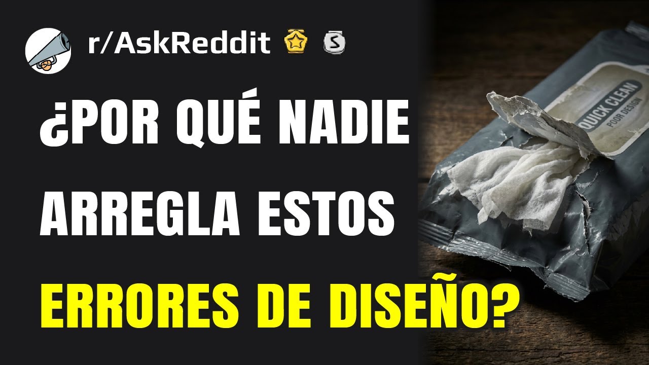 ¿Qué pequeño defecto de diseño te molesta CADA VEZ que lo usas?