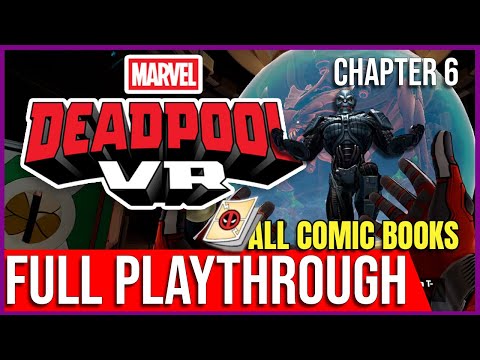 Deadpool VR - Walkthrough Part 6: ULTIMO | ALL COMIC BOOKS | Crazy Weapons & Combos (No Commentary)