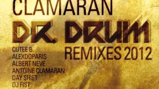Antoine Clamaran - Dr Drum 2012 (Dj Fist & Rio Dela Duna Remix)