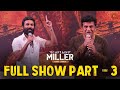 Captain Miller Audio Launch  - Full Show | Part 3 | Dhanush | Priyanka Mohan | G V Prakash | Sun TV