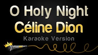 Céline Dion - O Holy Night (Karaoke Version)