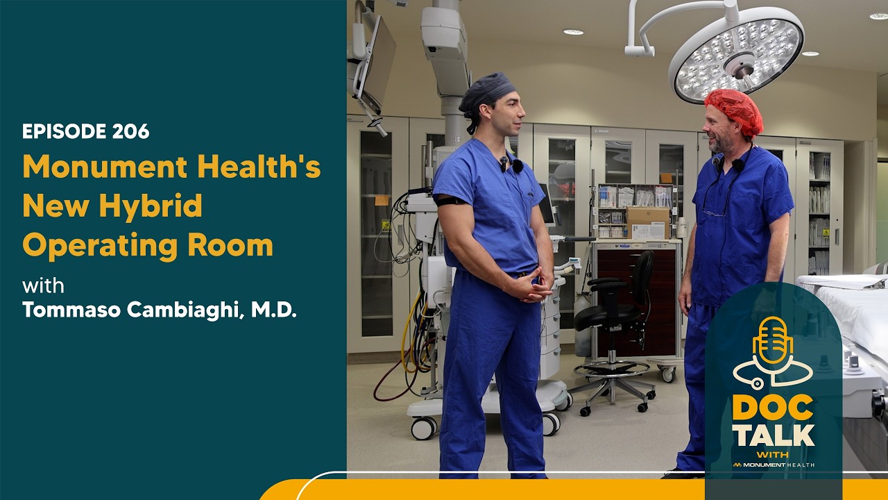 Monument Health’s New Hybrid Operating Room with Tommaso Cambiaghi, M.D. – Episode 206