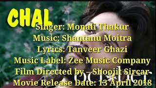Chal lyric song | October | monali thakur |