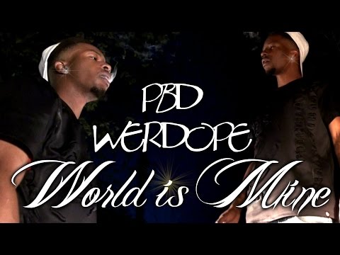 WerDope :  PBD - World Is Mine | Shot by Mookie Mook Productions