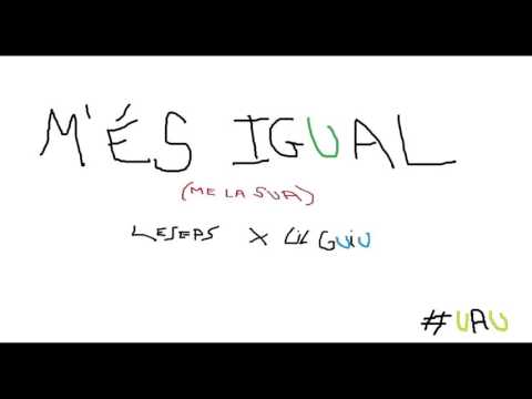 Le Seps - M'és igual/Me la sua (amb Lil Guiu) #ineditosydescartes