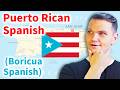 Puerto Rican Spanish Aka BORICUA Spanish