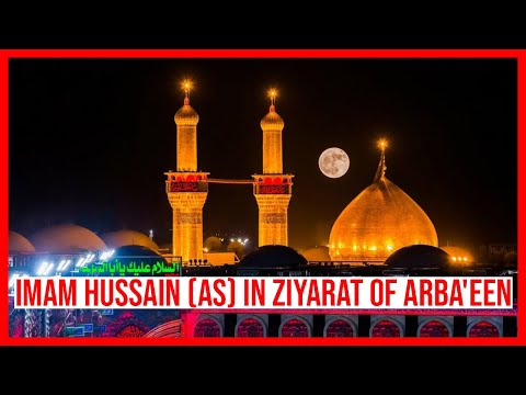 Episode 10 | Imam Hussain (AS) in Ziyarat of Arba'een