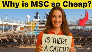 12 Reasons why MSC Cruises Are Shockingly Cheap (12 Secrets They Don’t Tell You)