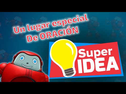 Superlibro│Super Idea│Un lugar especial de Oración