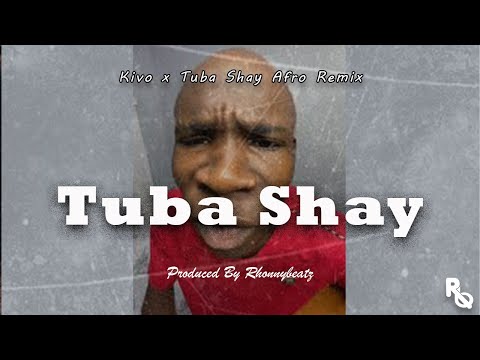 Kivo Migo Nido x "TUBA SHAY" Afro Dance Remix | Karlite Viral TikTok Kivo Remix