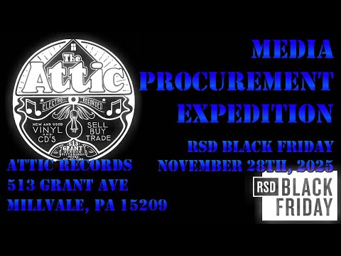 Media Procurement Expedition - November 28th, 2025 - Attic Records (Record Store Day Black Friday)