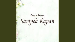 Download lagu Sampek Kapan mp3