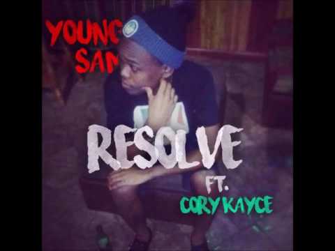 Young Sam Jr ft Cory Kayce - Resolve
