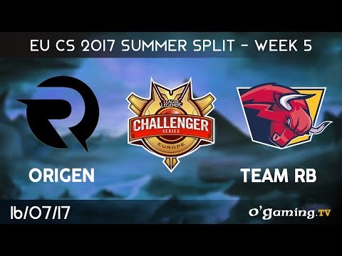 Origen vs Team RB - EU Challenger Series 2017 - Summer Split - Week 5 - League of Legends