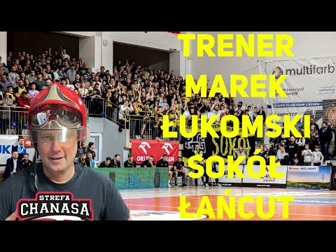 Trener MAREK ŁUKOMSKI w STREFIE CHANASA !!!