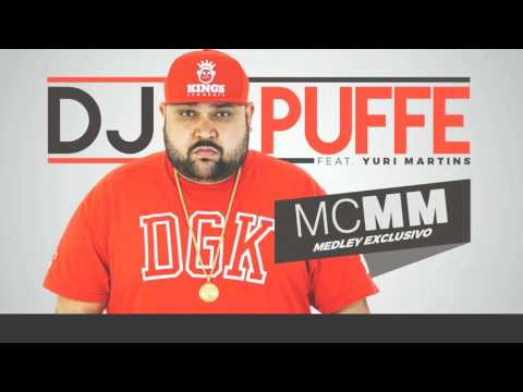 MC MM - Medley DJ Puffe (DJ Yuri Martins) Lançamento 2016