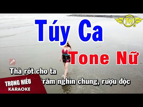 Karaoke Túy Ca Tone Nữ Nhạc Sống | Trọng Hiếu