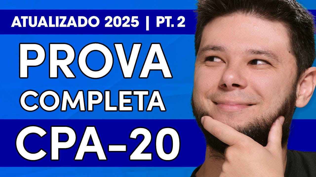 Prova Completa CPA-20 (Parte 2) | Simulado CPA-20 + Dicas para ser aprovado em 2025