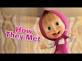Masha And The Bear Now In English How They Met Episode 1