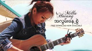 Milla Hniang - A Luan Neh Suai [Official Burmese Single]