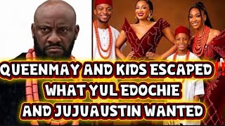 QUEENMAY AND K!DS ESC@P£D‼️WHAT YUL EDOCHIE AND JUJUAUSTI WANTED 