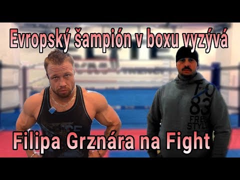 Evropský šampión v boxu vyzývá Filipa Grznára na Fight