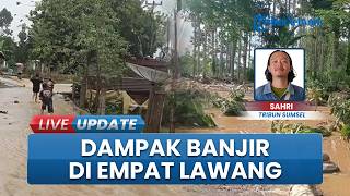 Efek Curah Hujan Tinggi di Empat Lawang, Puluhan Hektar Kebun hingga Rumah Warga Terendam Banjir