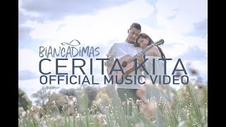 &quot;CERITA KITA&quot; - BIANCADIMAS [OFFICIAL MUSIC VIDEO]