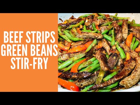 BEEF STRIPS GREEN BEANS STIR FRY | quick and easy...