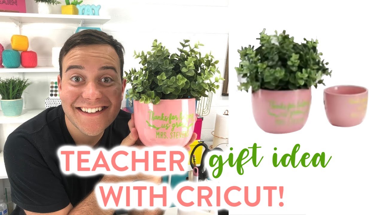 TEACHER GIFT IDEA WITH CRICUT!