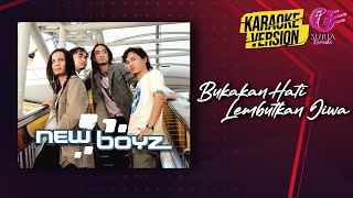 Download lagu Karaoke MV - New Boyz - Bukakan Hati Lembutkan Jiwa ( Video Karaoke) - Karaoke Version mp3