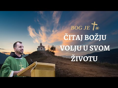 Čitaj volju Božju u svom životu - fra Marin Karačić