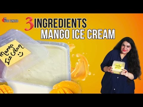 Mango Icecream with just 3 ingredients | Summer Special Mango Icecream #chefwajeehatariq