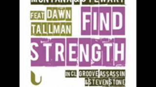 Jonny Montana & Craig Stewart feat. Dawn Tallman - Find strength (Groove Assassin remix)