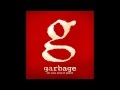 Garbage - What Girls Are Made Of