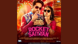 Rocket Saiyyan (From &quot;Shubh Mangal Saavdhan&quot;)
