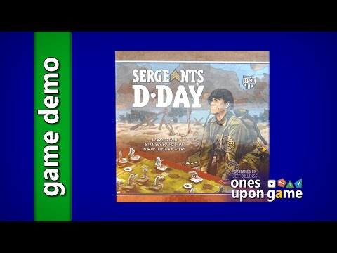 Sergeants: D-Day Gameplay Brief by Ones Upon a Game