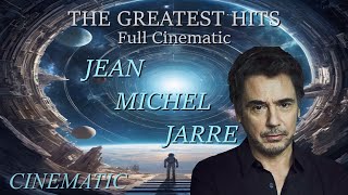Download lagu Jean Michel Jarre - The Greatest Hits (CINEMATIC Full Album) THE BEST! mp3