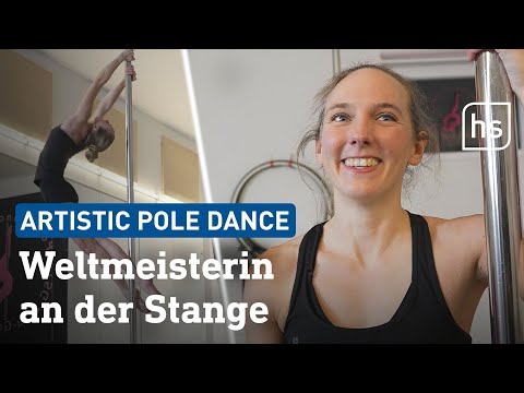 Artistic Pole Dance: Weltmeisterin inspiriert Frauen im Sport  | hessenschau