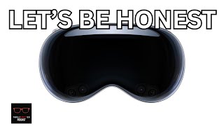 Apple Vision Pro: The Honest Truth