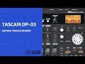 Tascam DP-03 Editing Tracks Review
