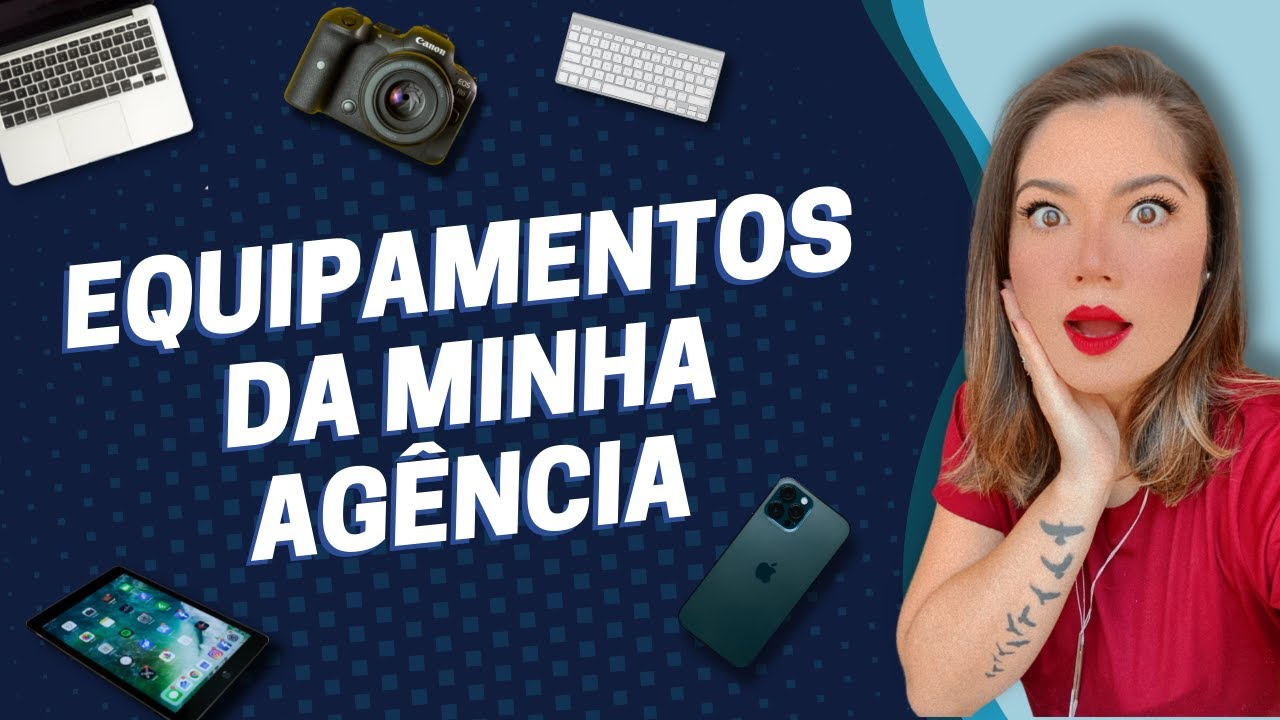 EQUIPAMENTOS DA MINHA AGÊNCIA DE MARKETING DIGITAL | Wanessa Castro