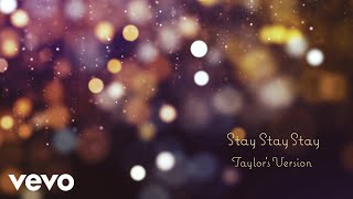 Songtext von Taylor Swift - Stay Stay Stay (Taylor's Version) Text Musik-video-Miniaturansicht