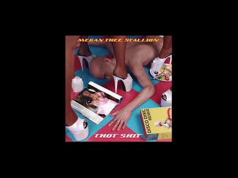 Megan Thee Stallion - Thot Shit (DISCO DIKC Remix)