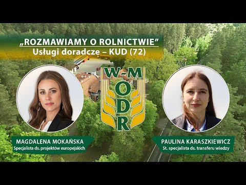 "Rozmawiamy o rolnictwie" odc. 72 - Usługi doradcze KUD