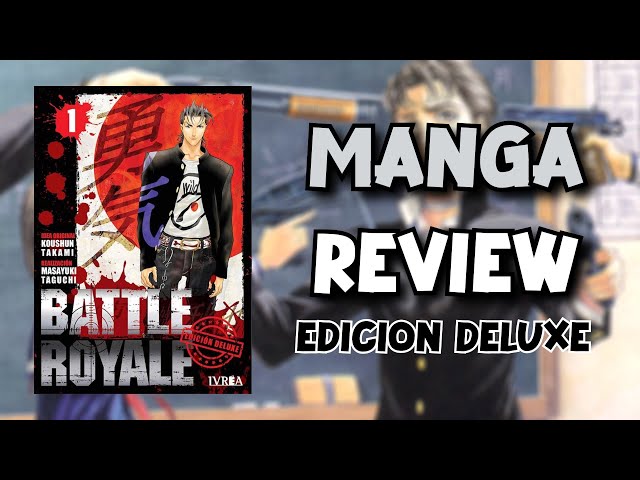 Vídeo relacionado con BATTLE ROYALE DELUXE ED HC 01: Volume 1